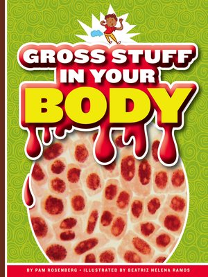 cover image of Gross Stuff in Your Body